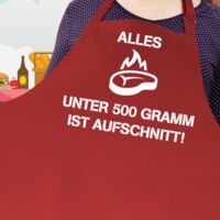 Grillschürze Alles unter 500 Gramm ist Aufschnitt