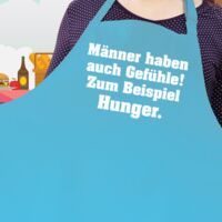 Grillschürze Männer haben auch Gefühle Zum Beispiel Hunger