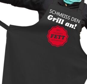 Grillschürze Schmeiss den Grill an wir müssen Fett verbrennen