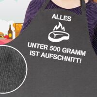 Grillschürze Alles unter 500 Gramm ist Aufschnitt